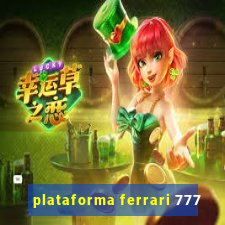 plataforma ferrari 777