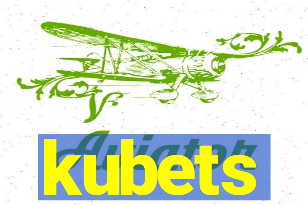 kubets