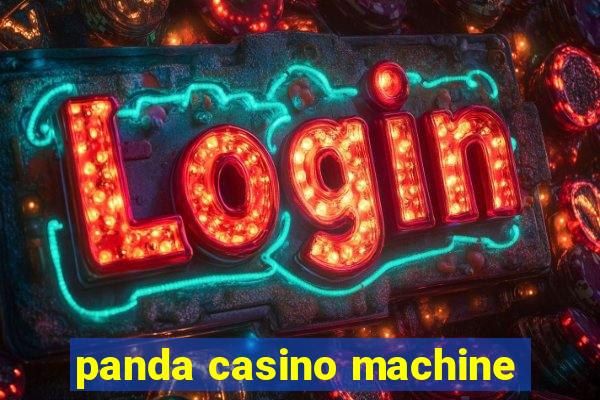 panda casino machine