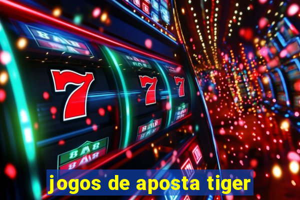 jogos de aposta tiger