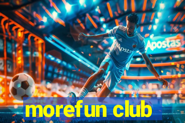 morefun club