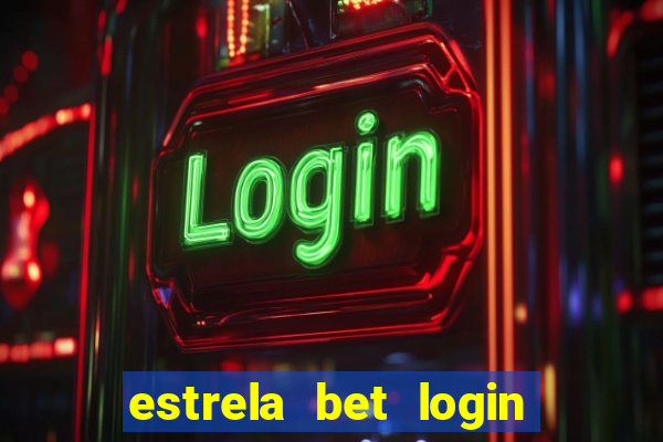 estrela bet login entrar login entrar