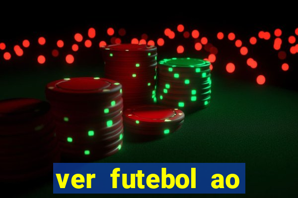 ver futebol ao vivo multi