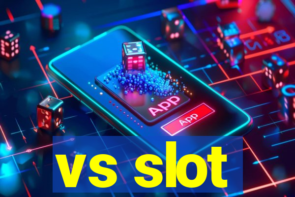 vs slot