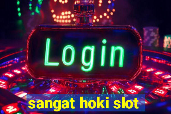 sangat hoki slot