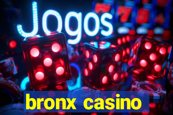 bronx casino