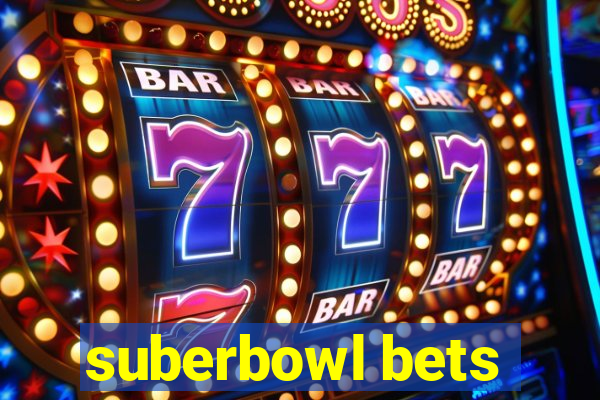 suberbowl bets