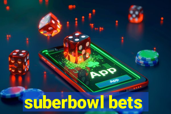 suberbowl bets