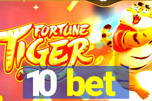 10 bet