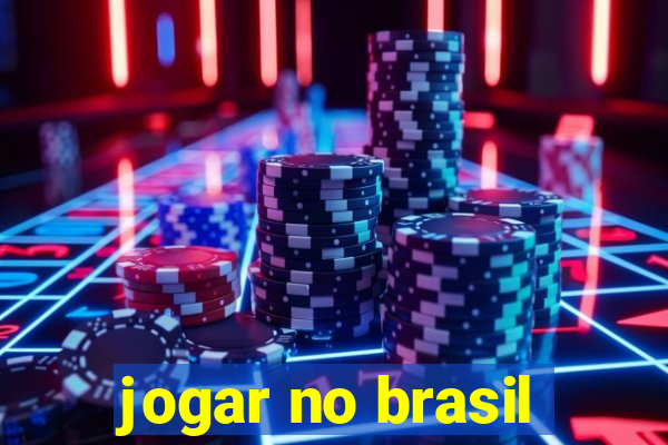 jogar no brasil