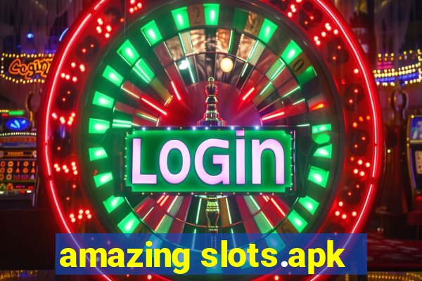 amazing slots.apk