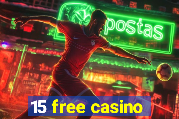 15 free casino