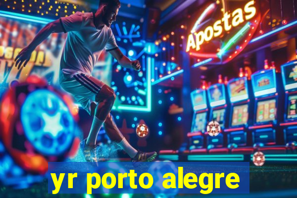 yr porto alegre