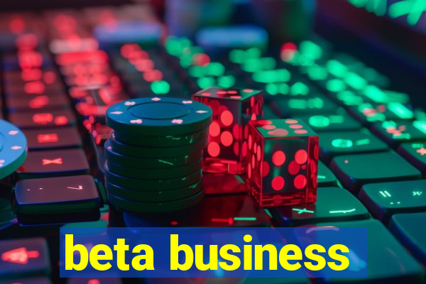 beta business