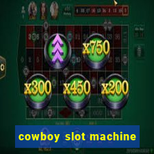 cowboy slot machine