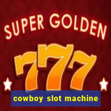 cowboy slot machine