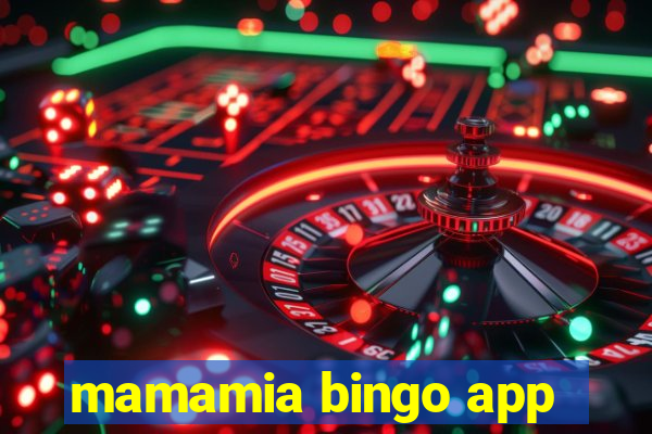 mamamia bingo app