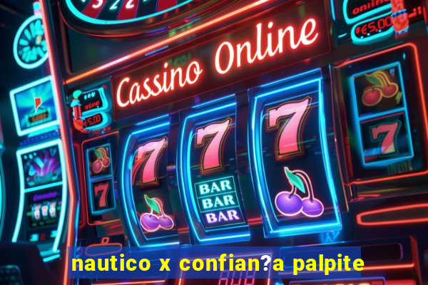 nautico x confian?a palpite