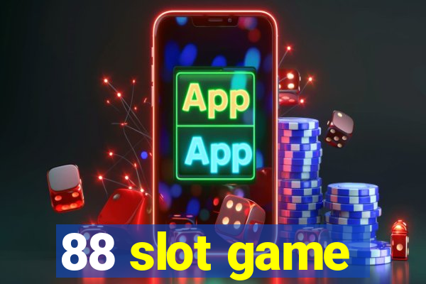 88 slot game