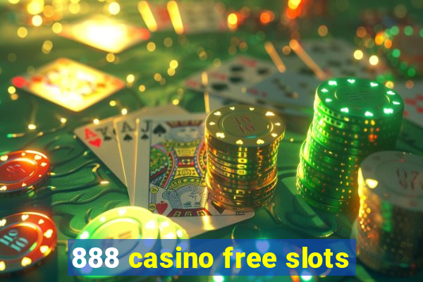 888 casino free slots