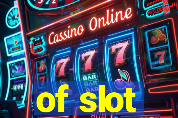 of slot