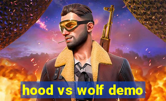 hood vs wolf demo