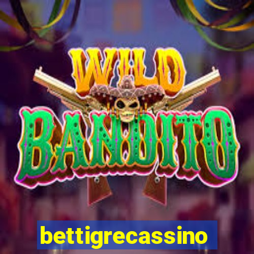 bettigrecassino