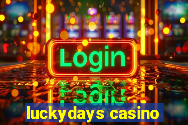 luckydays casino