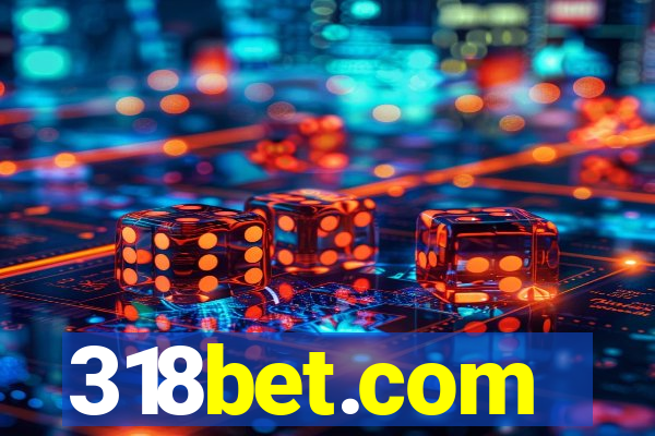 318bet.com