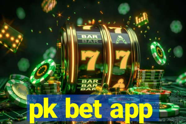 pk bet app