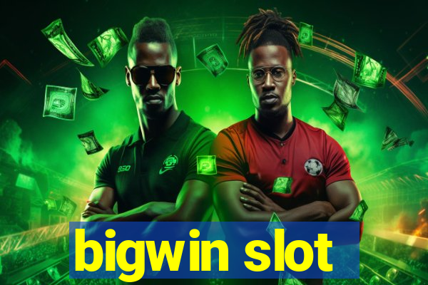 bigwin slot