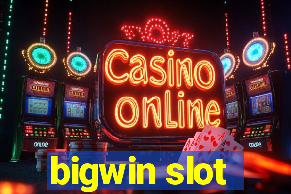 bigwin slot