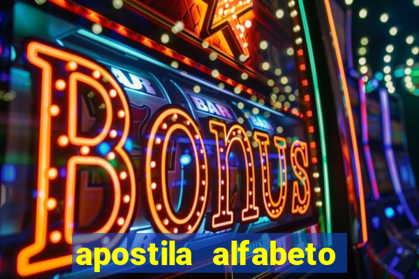 apostila alfabeto educa??o infantil pdf