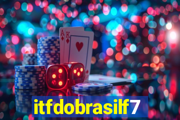 itfdobrasilf7