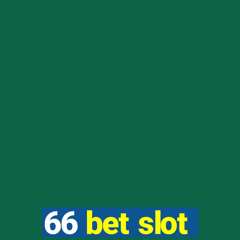 66 bet slot