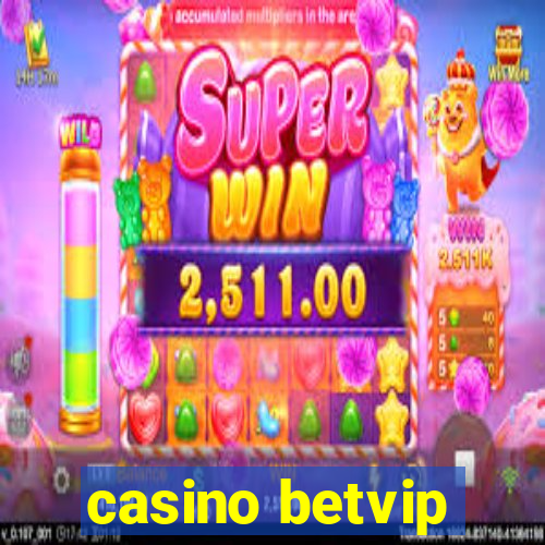 casino betvip