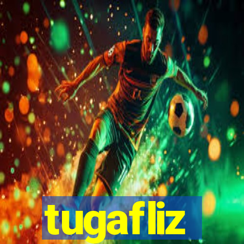 tugafliz