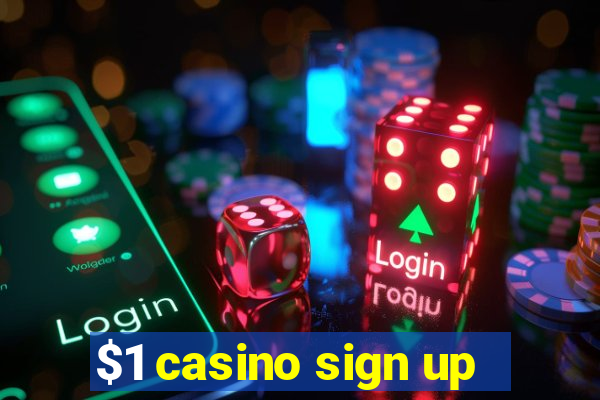 $1 casino sign up