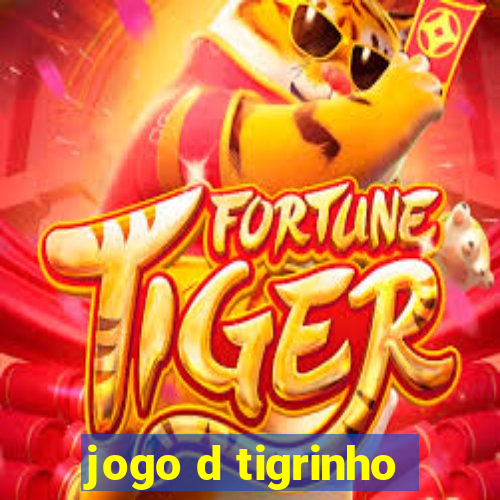 jogo d tigrinho