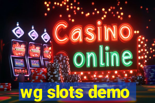 wg slots demo