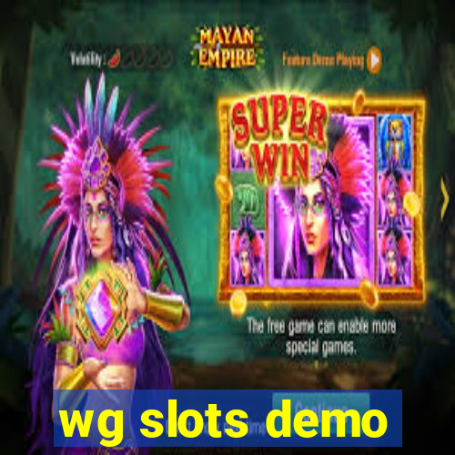 wg slots demo