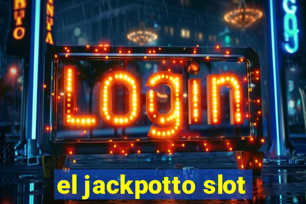 el jackpotto slot