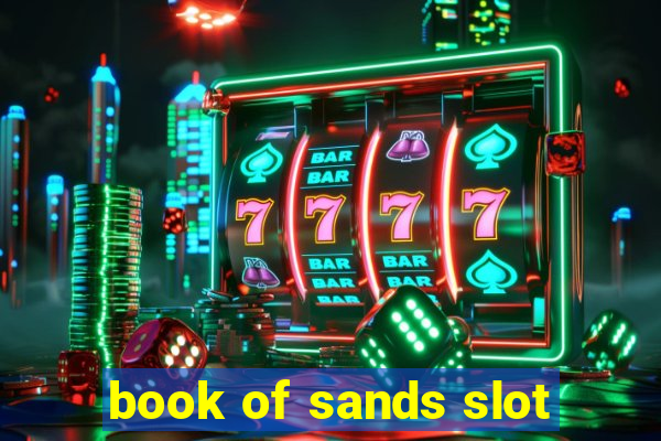 book of sands slot