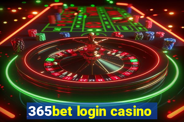 365bet login casino