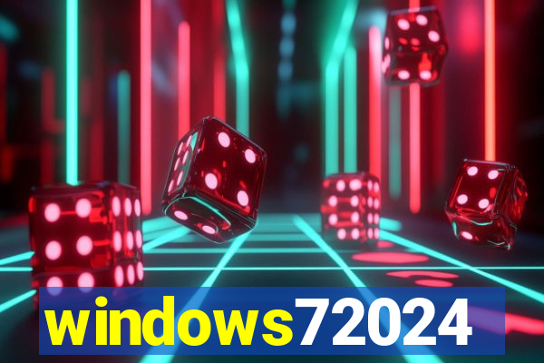 windows72024