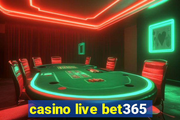 casino live bet365