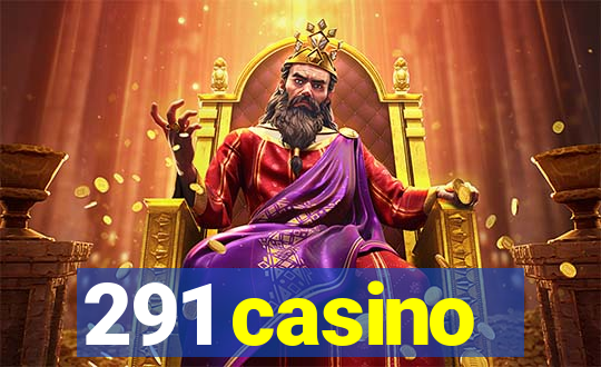 291 casino