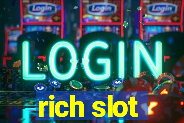 rich slot