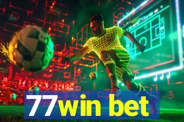 77win bet