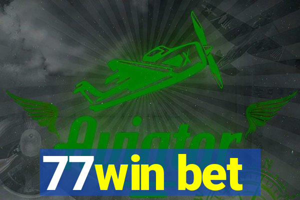 77win bet